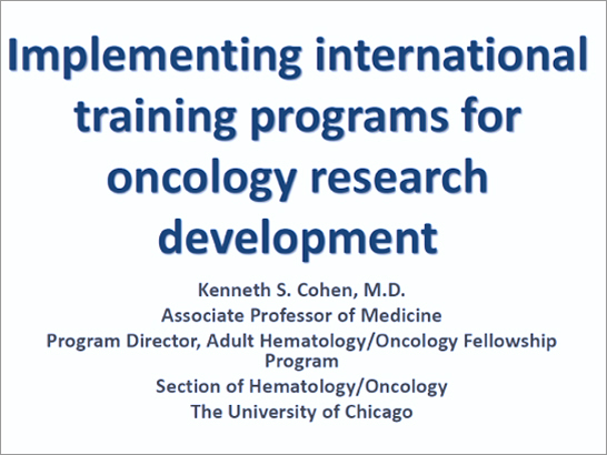 「がん研究開発のための国際研修プログラムの実施　Implementing international training programs for oncology research development」講演スライド